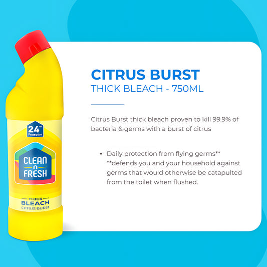 Clean N Fresh Citrus Burst Thick Bleach 99.9% Bacteria Germs Burst-Citrus 750ml
