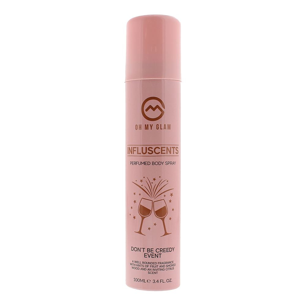 Oh My Glam Influscents Don't Be Creedy: Event Body Spray 100ml For Women
