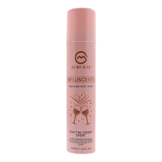 Oh My Glam Influscents Don't Be Creedy: Event Body Spray 100ml For Women